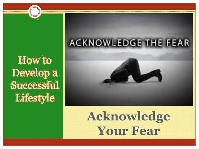 Acknowledge and Name the Fear