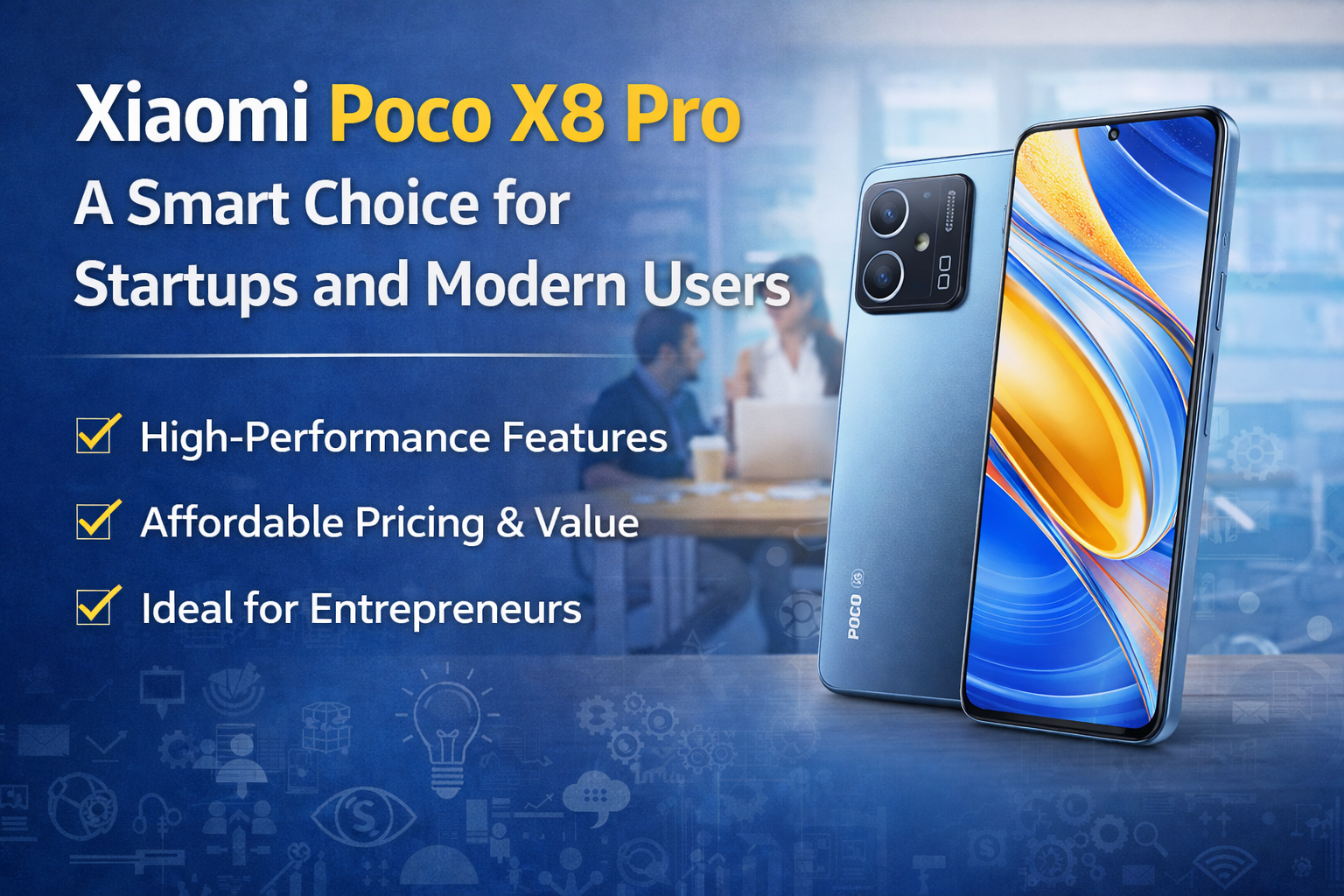 Xiaomi Poco X8 Pro: A Smart Choice for Startups and Modern Users